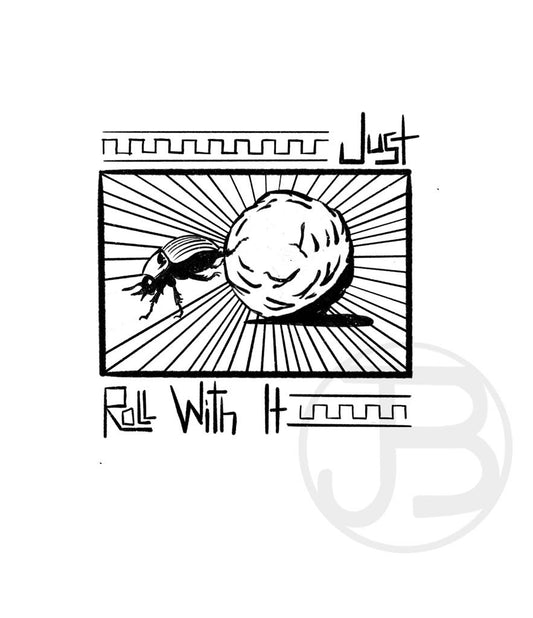 Just Roll With It Design