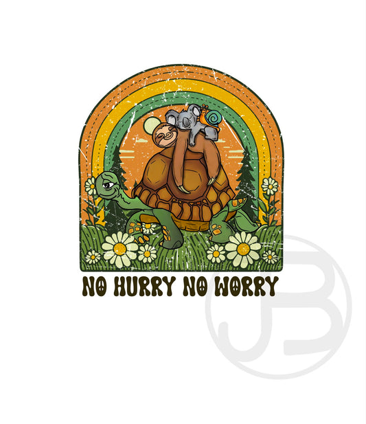 No Worry No Hurry Design