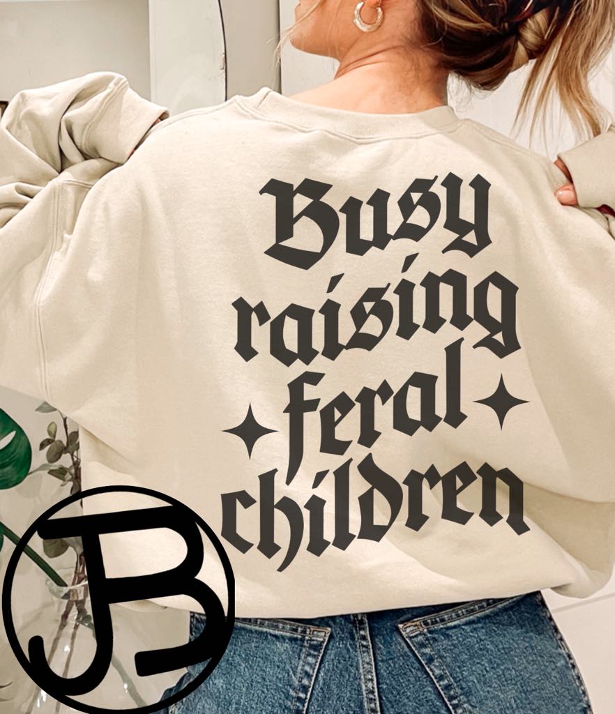 Busy Raising Feral Children